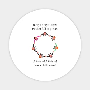 Ring a ring o' roses (A tishoo version) Nursery Rhyme Magnet